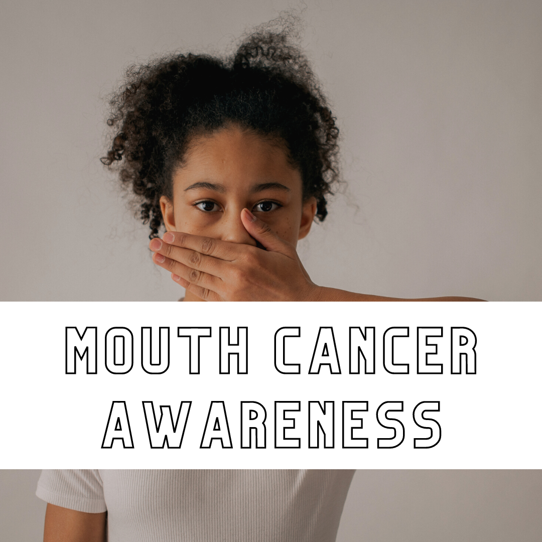 Mouth Cancer Awareness Week